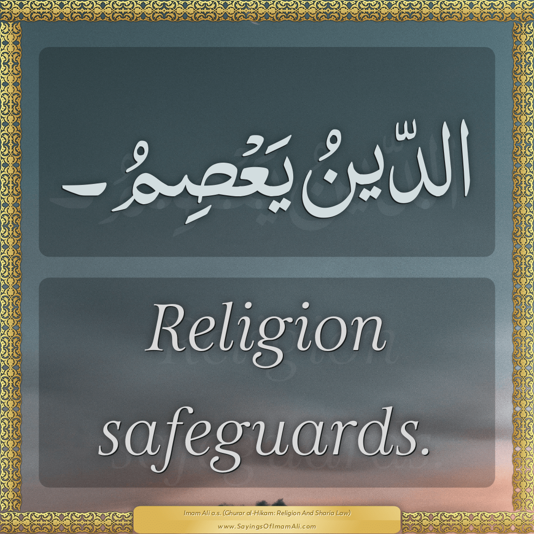 Religion safeguards.